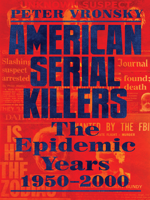 Title details for American Serial Killers by Peter Vronsky - Available